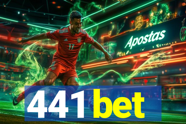 441 bet
