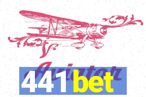 441 bet