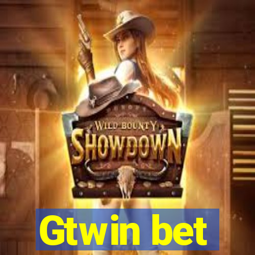 Gtwin bet