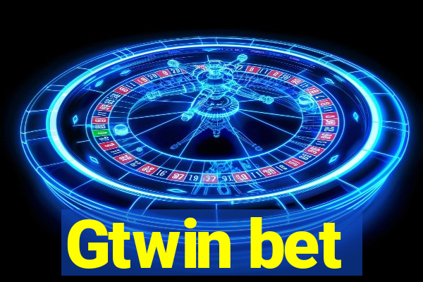 Gtwin bet