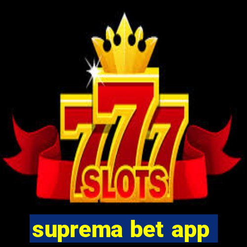 suprema bet app