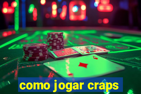como jogar craps