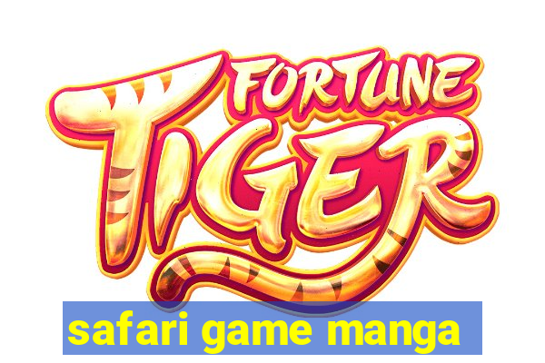 safari game manga