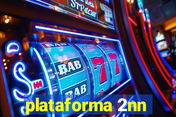 plataforma 2nn