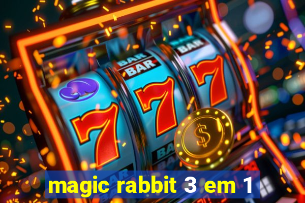 magic rabbit 3 em 1