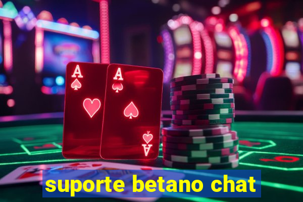 suporte betano chat