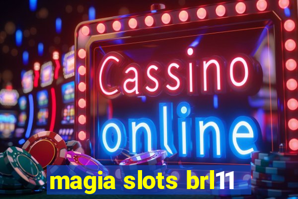 magia slots brl11