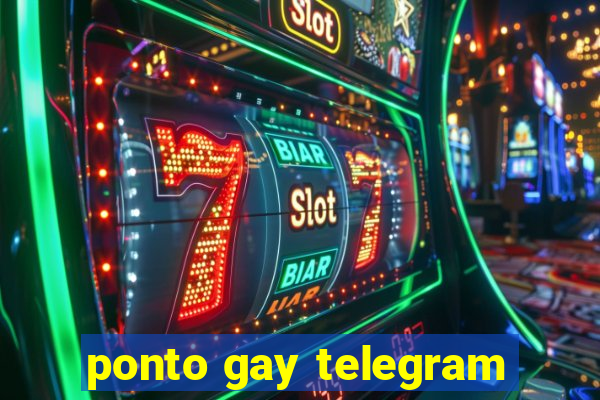 ponto gay telegram