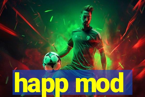 happ mod
