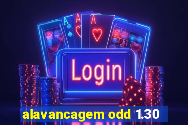 alavancagem odd 1.30
