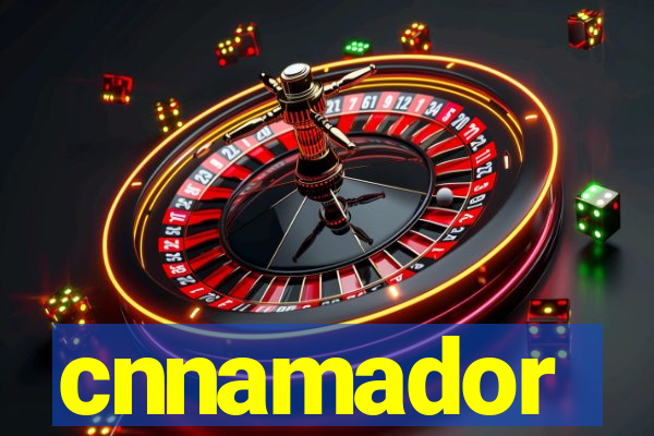 cnnamador
