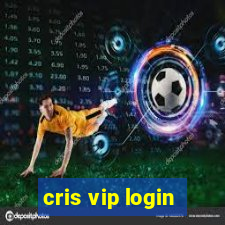 cris vip login