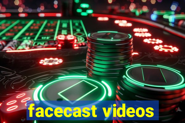 facecast videos