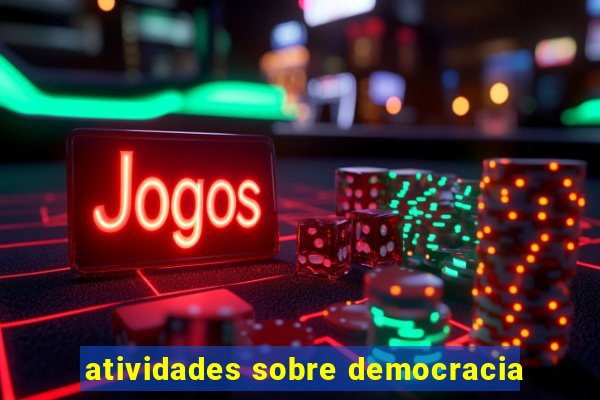 atividades sobre democracia