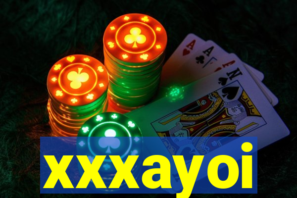 xxxayoi