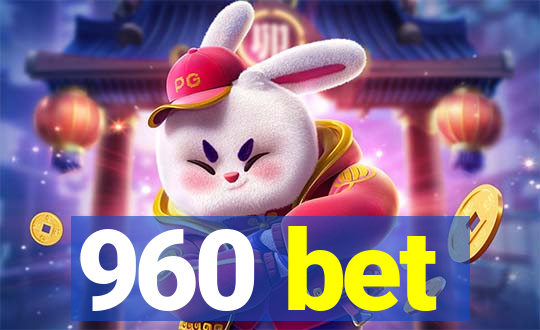 960 bet