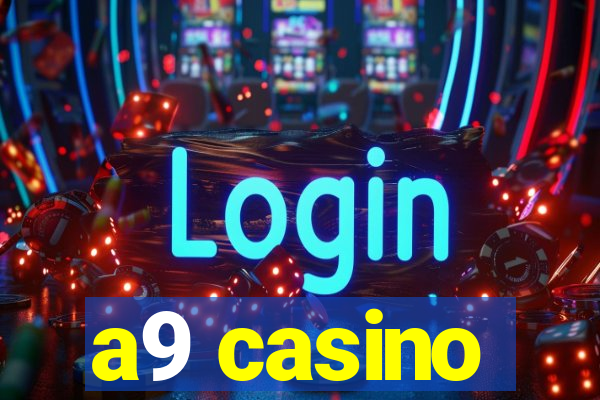 a9 casino
