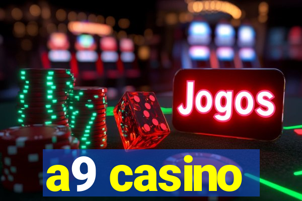 a9 casino