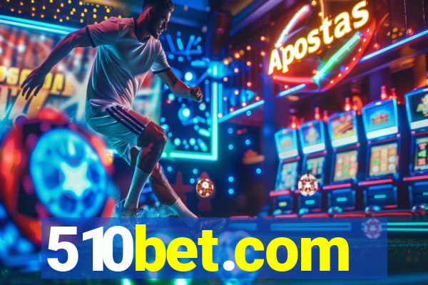 510bet.com