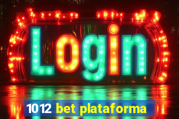 1012 bet plataforma