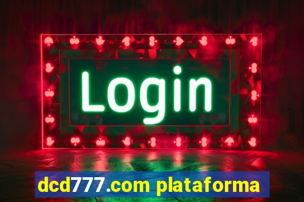 dcd777.com plataforma