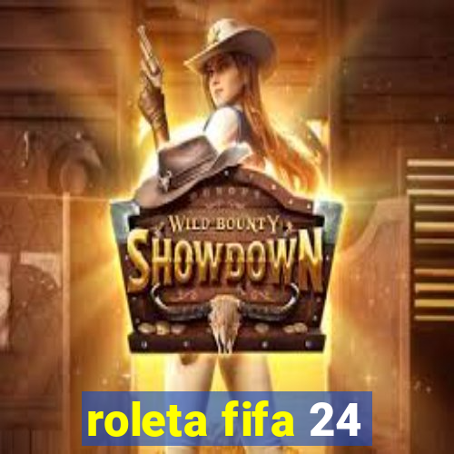 roleta fifa 24