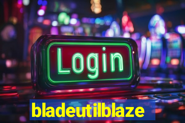 bladeutilblaze