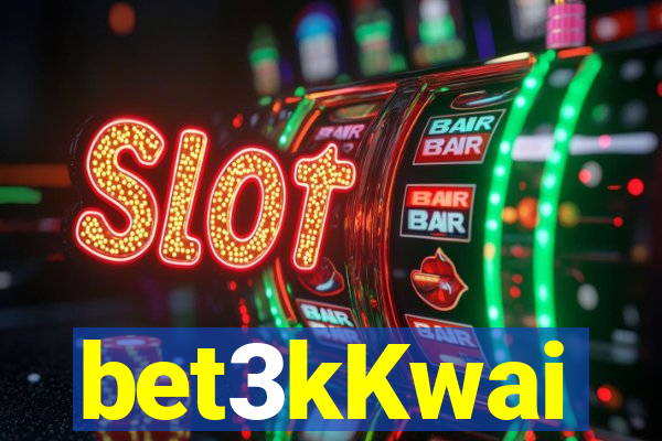 bet3kKwai