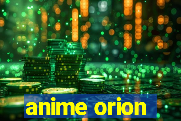 anime orion