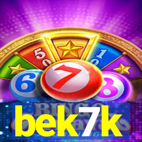 bek7k