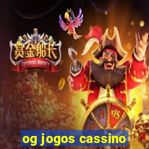 og jogos cassino