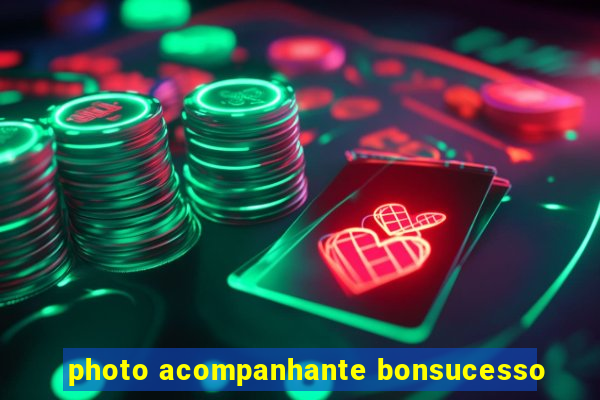 photo acompanhante bonsucesso