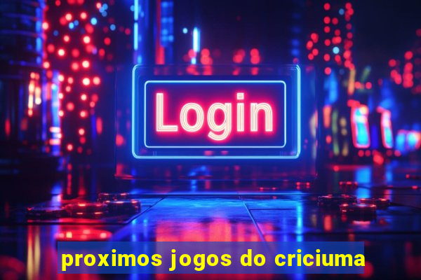 proximos jogos do criciuma