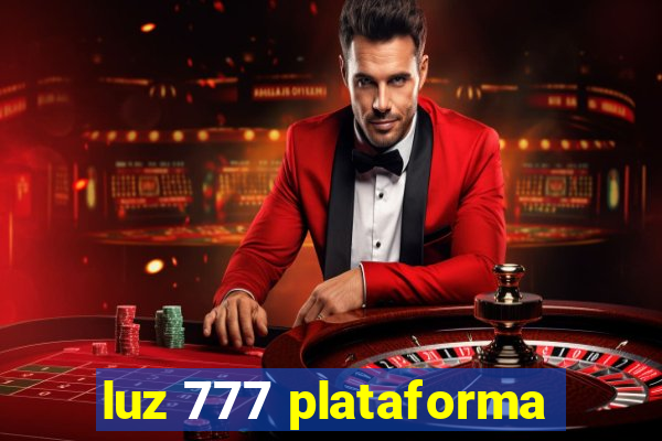 luz 777 plataforma