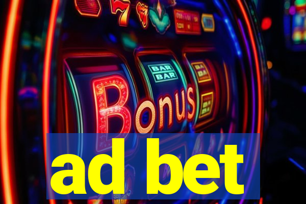 ad bet