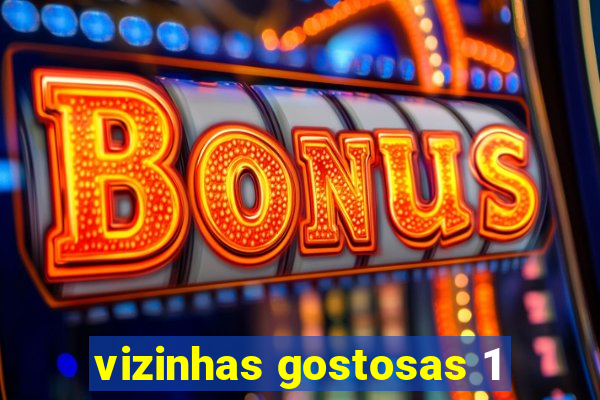 vizinhas gostosas 1