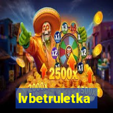 lvbetruletka