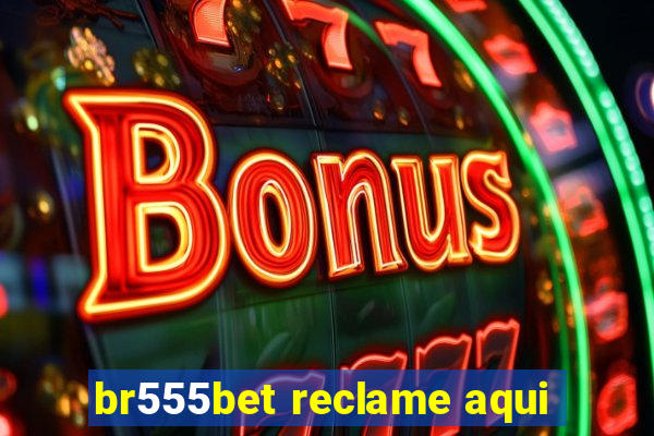 br555bet reclame aqui
