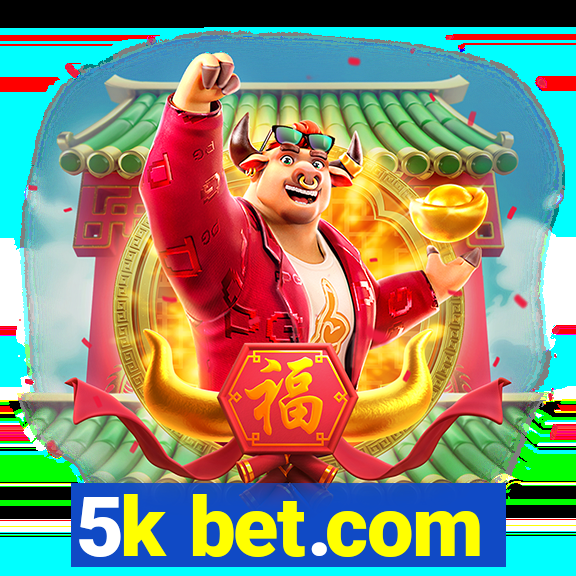 5k bet.com