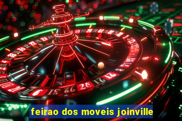 feirao dos moveis joinville