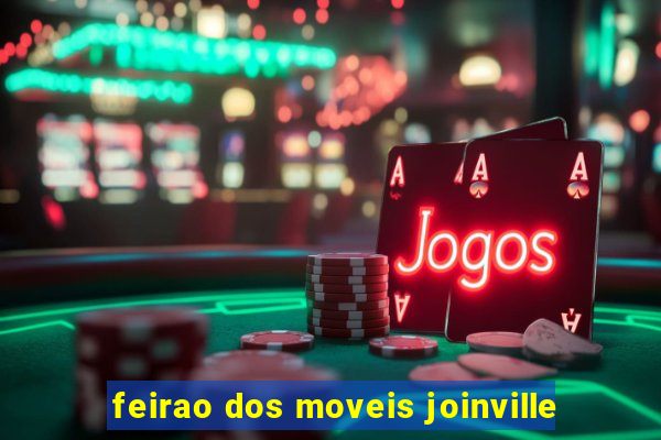 feirao dos moveis joinville
