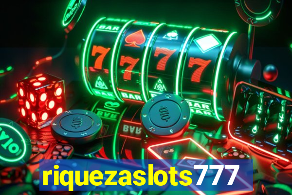 riquezaslots777