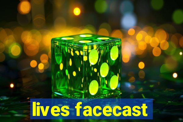 lives facecast