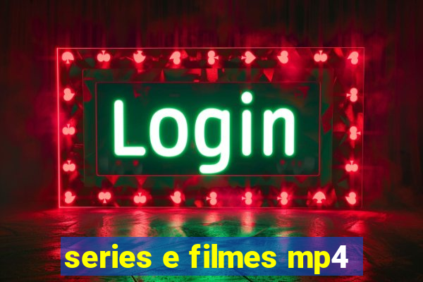 series e filmes mp4