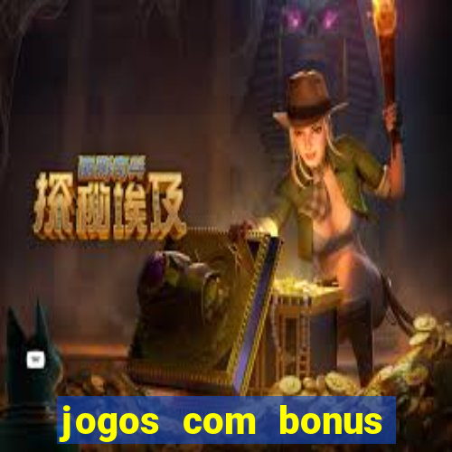 jogos com bonus sem deposito