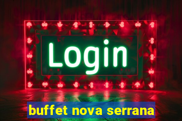 buffet nova serrana