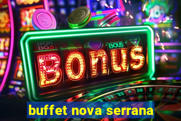 buffet nova serrana