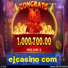 ejcasino com