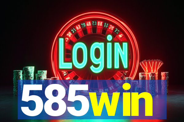 585win