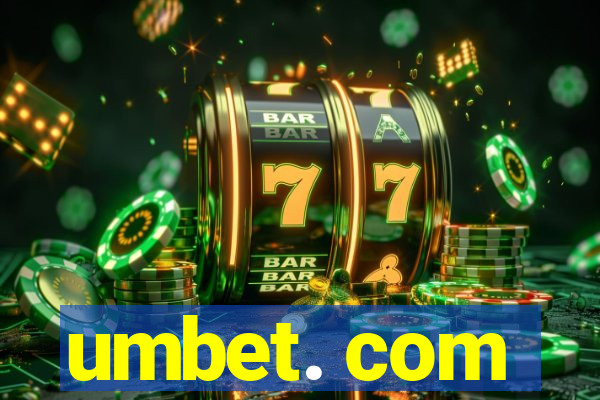 umbet. com